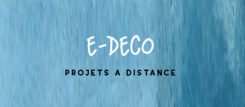 E-DECO - CONSEILS A DISTANCE