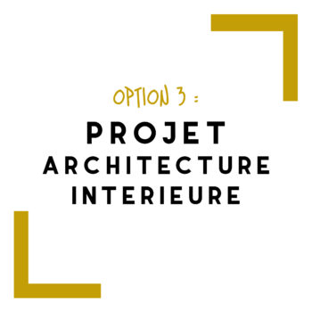 option 3 projet architecture interieure